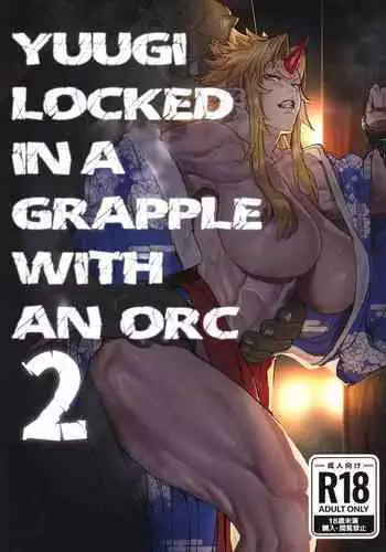 Yuugi Nee-san to Orc ga Kunzu Hoguretsu 2 | Yuugi Locked In A Grapple With An Orc 2